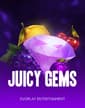 Juicy Gems