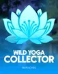 Wild Yoga Collector