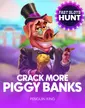 Crack More Piggy Banks