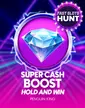 Super Cash Boost: Hold & Win